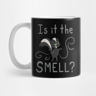 Is it the SMELL Skunk Mug